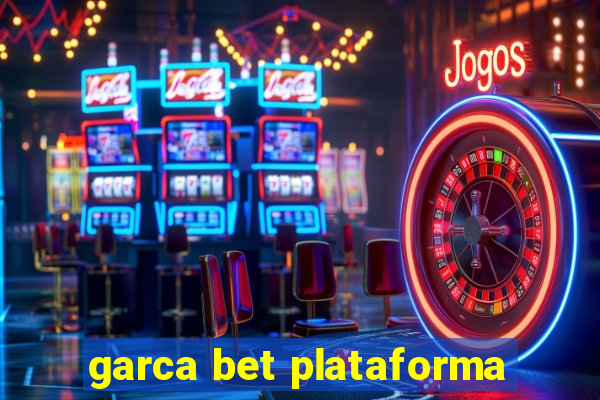 garca bet plataforma